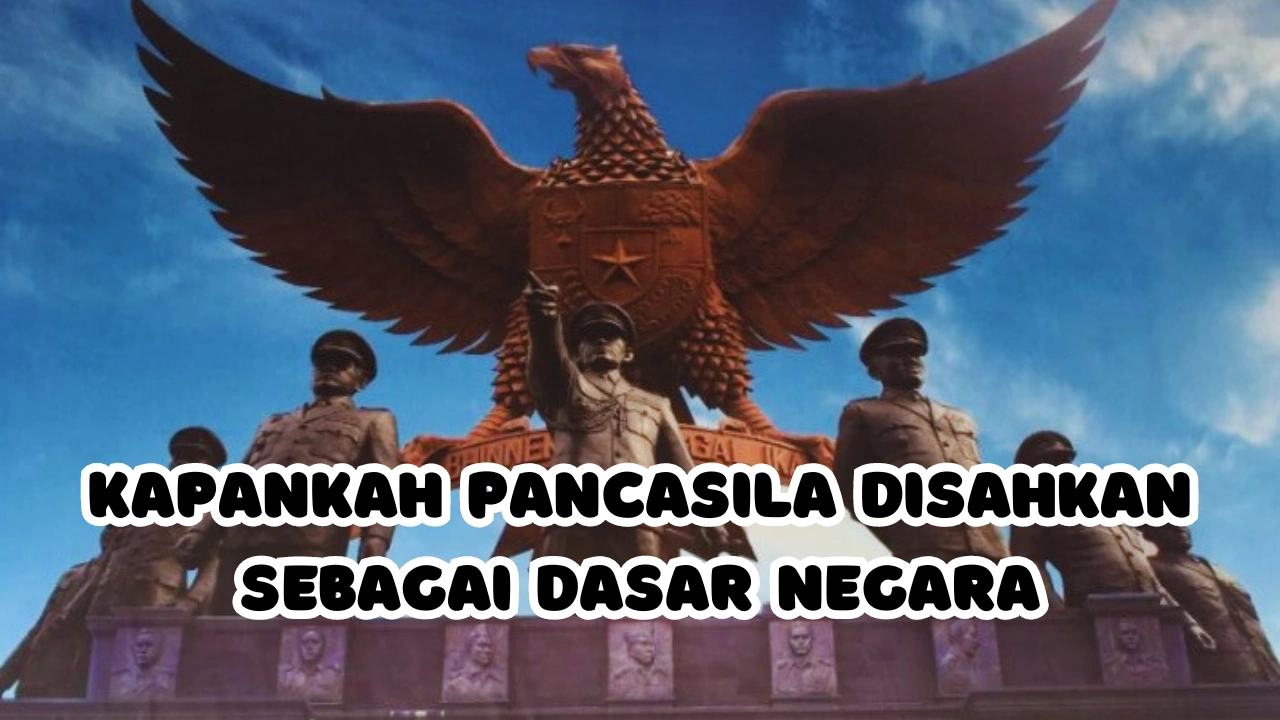 Kapankah-Pancasila-Disahkan-Sebagai-Dasar-Negara